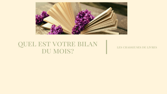 quel est votre bilan du mois_
